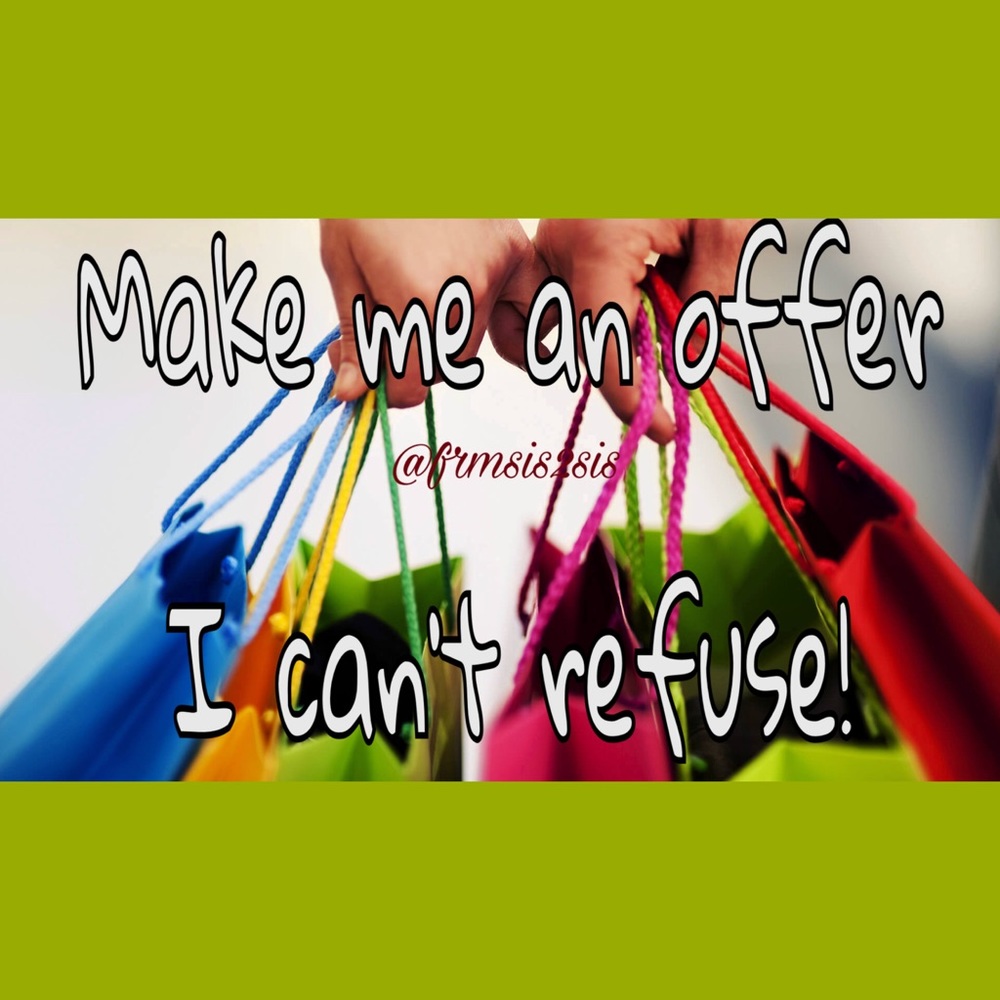 Make me an OFFER!